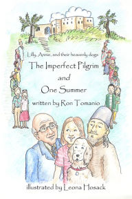 Title: The Imperfect Pilgrim and One Summer, Author: Ron Tomanio