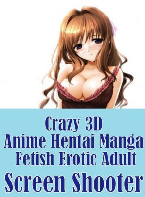 298px x 406px - Domination: Crazy Cuckold Catastrophe Cuckold Swingers Sex Crazy 3D Anime  Hentai Manga Fetish Erotic Adult Screen Shooter ( sex, porn, fetish, ...