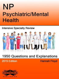 Title: NP Psychiatric/Mental Health Intensive Specialty Review, Author: Hannah Floyd