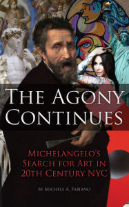 Title: The Agony Continues, Author: Michele A. Fabiano