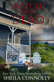 Title: Watch for the Dead, Author: Sheila Connolly