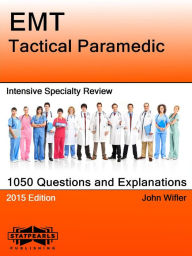 Title: EMT Tactical Paramedic Intensive Specialty Review, Author: John Wifler