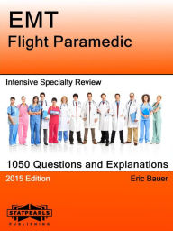Title: EMT Flight Paramedic Intensive Specialty Review, Author: Eric Bauer