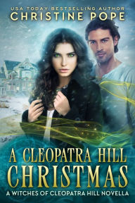 Title: A Cleopatra Hill Christmas, Author: Christine Pope