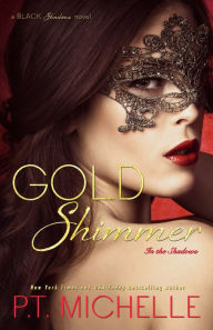 Gold Shimmer: A Billionaire SEAL Story (In the Shadows Series #4)