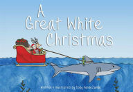 Title: A Great White Christmas, Author: Cody VandeZande