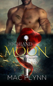 Title: Highland Moon #1 (Scottish Werewolf Shifter Romance), Author: Mac Flynn