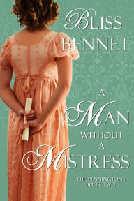 Title: A Man without a Mistress, Author: Bliss Bennet