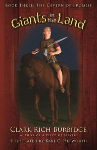 Title: The Cavern of Promise (Giants in the Land Trilogy, Book Three), Author: Clark Rich Burbidge