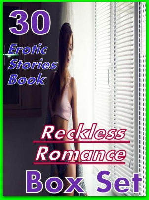 Black Ebony Bi Sex - Reckless Romance: 30 Erotic Stories Book Reckless Romance Box Set ( sex,  porn, fetish, bondage, oral, anal, ebony,domination,erotic sex stories, ...