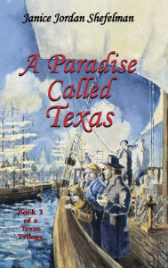 Title: A Paradise Called Texas, Author: Janice Shefelman