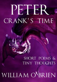 Title: Peter - Crank's Time (Peter: A Darkened Faiytale, Vol 5), Author: William O'Brien
