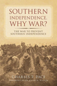 Title: Southern Independence. Why War?, Author: Muhammad Abdullah Al-Ahari