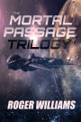 The Mortal Passage Trilogy