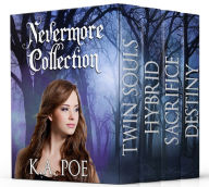 Title: Nevermore, The Complete Series (Paranormal Urban Fantasy Boxed Set) (Twin Souls, Hybrid, Sacrifice, and Destiny), Author: K.A. Poe