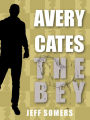 The Bey: An Avery Cates Short Story