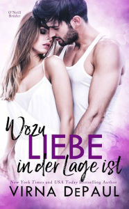 Title: Wozu Liebe in der Lage ist, Author: Virna DePaul