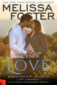 Title: Our New Love (The Bradens: A Short Story), Author: Melissa Foster