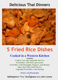 Title: 5 Fried Rice Dishes, Author: John Lorenz