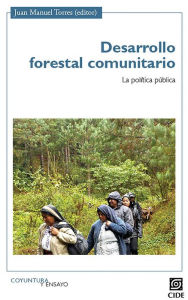 Title: Desarrollo forestal comunitario, Author: B J Rosco