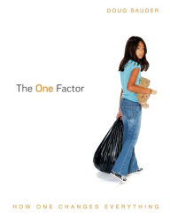 Title: The ONE Factor: How ONE Changes Everything, Author: Doug Sauder