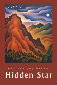 Title: Hidden Star, Author: Corinne Joy Brown
