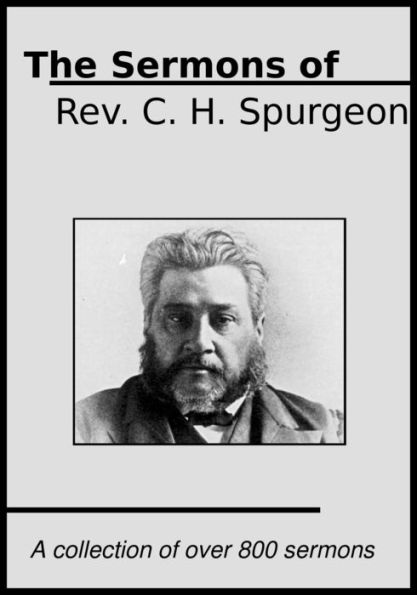 The Sermons of Rev. C. H. Spurgeon