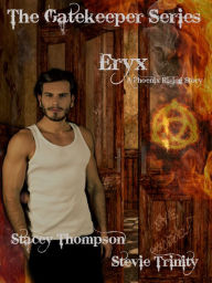 Title: Eryx: The Gatekeeper Series Short Stories, Author: Stacey Thompson