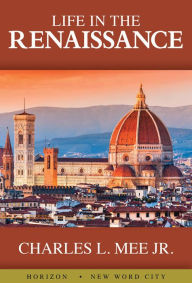 Title: Life in the Renaissance, Author: John E Readence