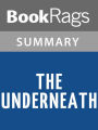 The Underneath by Kathi Appelt Summary & Study Guide