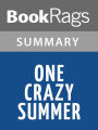 One Crazy Summer by Rita Williams-Garcia Summary & Study Guide