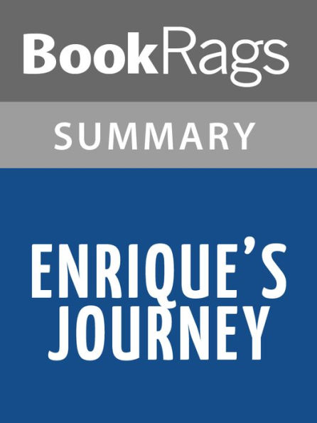 Enrique's Journey by Sonia Nazario Summary & Study Guide