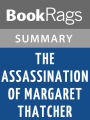 The Assassination of Margaret Thatcher by Hilary Mantel Summary & Study Guide