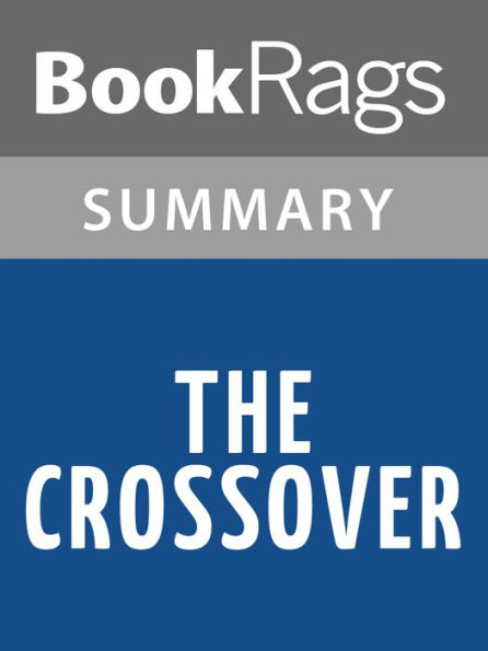 The Crossover by Kwame Alexander Summary & Study Guide