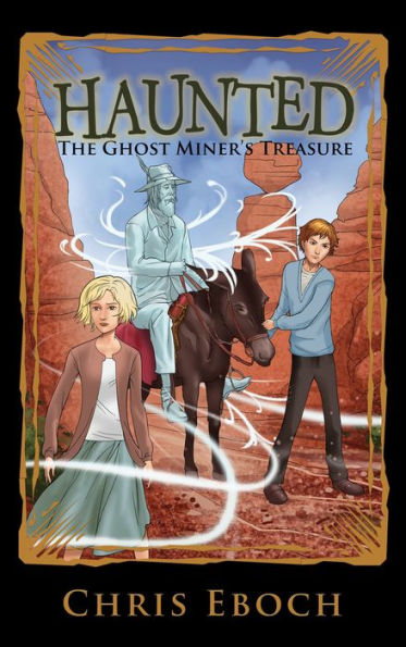 The Ghost Miners Treasure