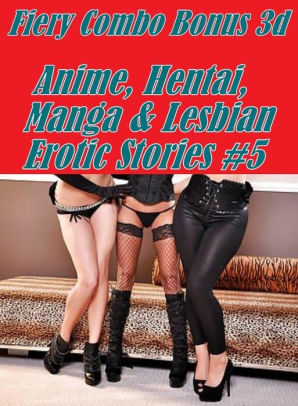 Hentai Anime Lesbian Beach - Erotica: XXX Teens Beach Watch Fiery Combo Bonus 3d Anime, Hentai, Manga &  Lesbian Erotic Stories #5 ( sex, porn, fetish, bondage, oral, anal, ebony,  ...