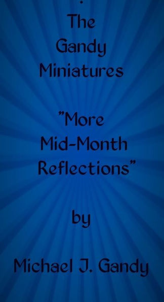 More Mid-Month Reflections