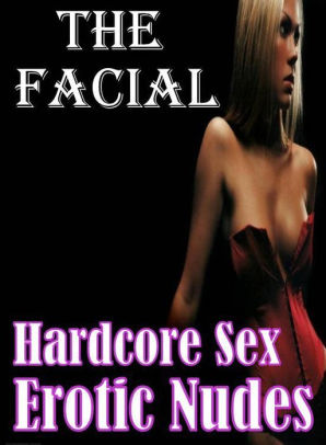 Erotic Sex Book: Interracial Hardcore Twice The Facial ( Hardcore Sex  Erotic Nudes) ( sex, porn, fetish, bondage, oral, anal, ebony, hentai, ...