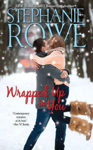 Title: Wrapped Up in You (A Mystic Island Christmas Romance), Author: Stephanie Rowe