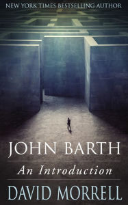 Title: John Barth: An Introduction, Author: David Morrell