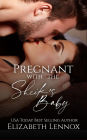 Pregnant with the Sheik's Baby (Samara Royal Family Series #1)