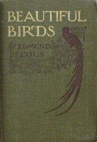 Title: Beautiful Birds (Illustrated), Author: Edmund Selous