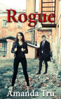 Rogue: Book Four (Tru Exceptions, Christian Romantic Suspense)