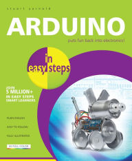 Title: Arduino in easy steps, Author: Stuart Yarnold