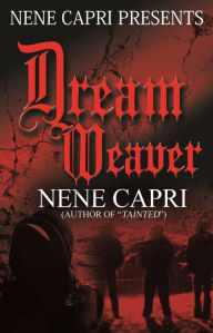 Title: Dream Weaver, Author: NeNe Capri