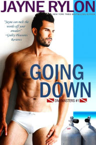 Title: Going Down, Author: Jayne Rylon