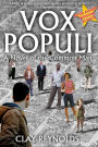 Vox Populi: A Novel of the Common Man