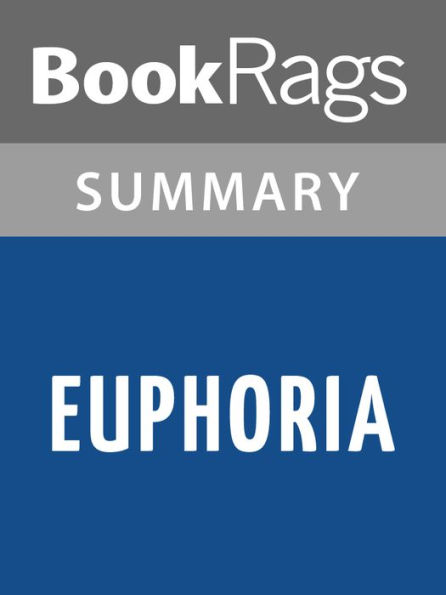 Euphoria by Lily King Summary & Study Guide