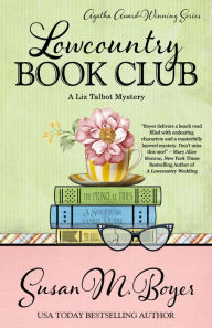 Title: Lowcountry Book Club (Liz Talbot Series #5), Author: Susan M. Boyer