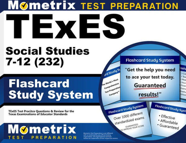 TExES Social Studies 7-12 (232) Flashcard Study System: TExES Test Practice Questions & Review for the Texas Examinations of Educator Standards